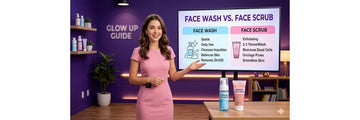 Face Wash vs. Face Scrub