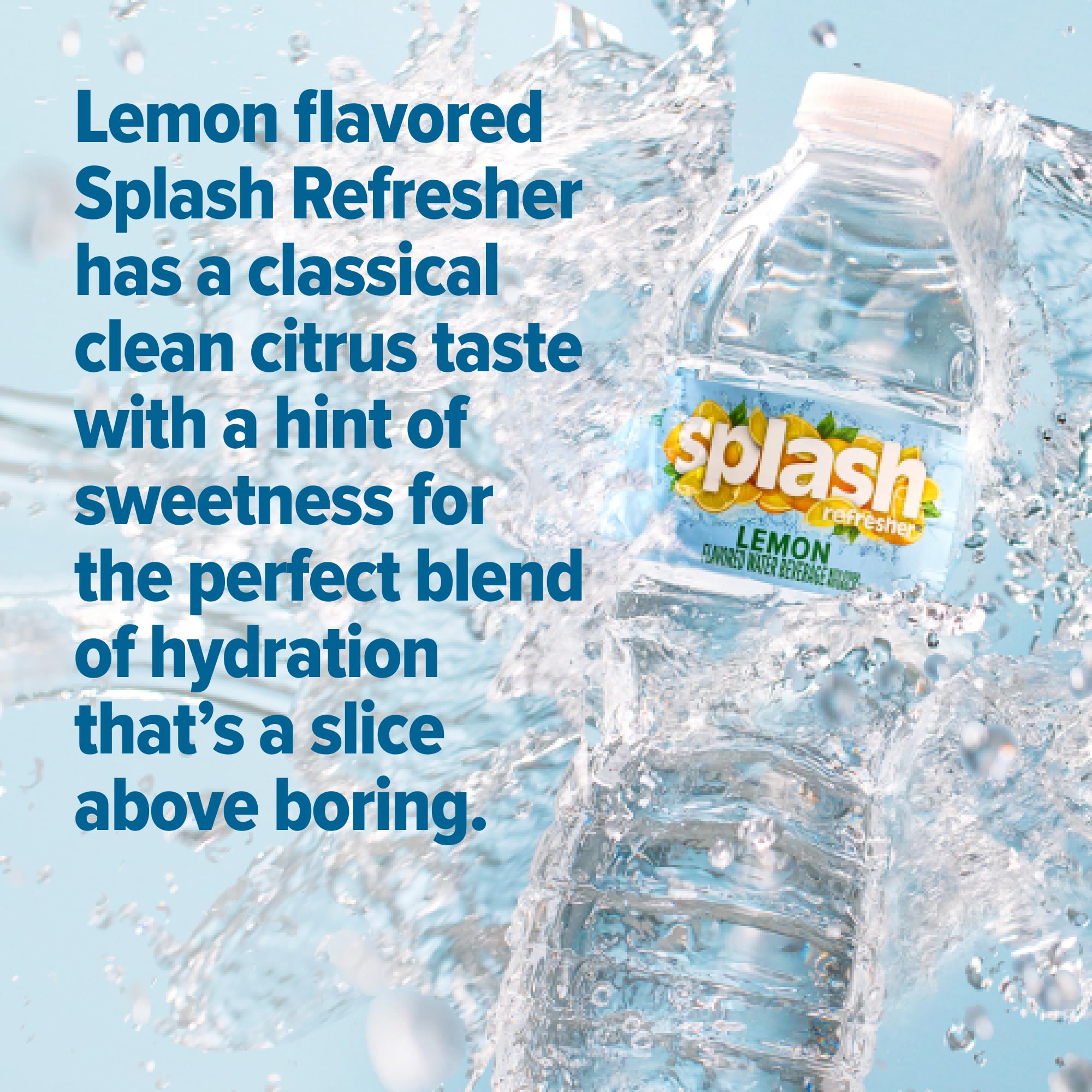 SPLASH REFRESHER Flavored Water Bottles, Lemon Flavor - 6-Pack, 16.9 Fl Oz - Refreshing Flavored Bottled Water with Electrolytes - Zero Sugar & Zero Calories